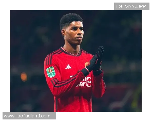 拉什福德的崛起与曼联未来的希望：年轻天才如何引领球队重返巅峰